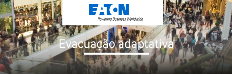 Evacuação Adaptativa - Eaton